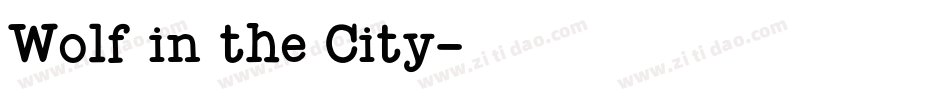 Wolf in the City字体转换